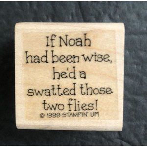 Stampin' Up Rubber Stamp Noah Humorous Religious Humor Phrase Religion Saying